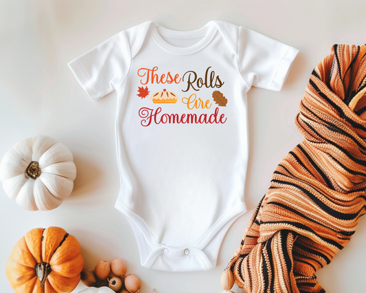 These Rolls Are Homemade | Funny Fall/Autumn Baby Onesie Bodysuit