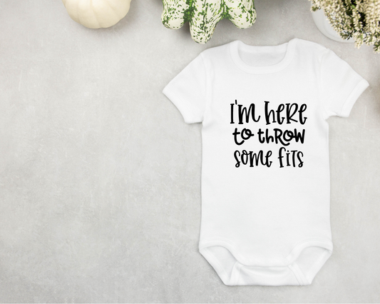 I'm Here to Throw Some Fits | Funny Baby Onesie® Bodysuit